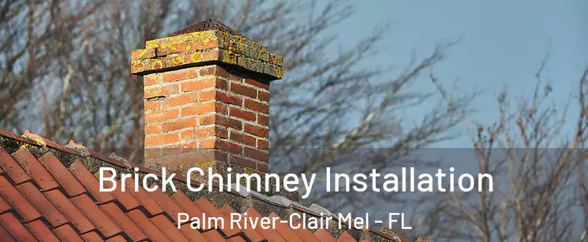  Brick Chimney Installation Palm River-Clair Mel - FL