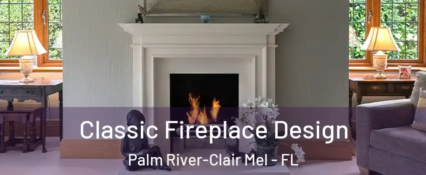  Classic Fireplace Design Palm River-Clair Mel - FL