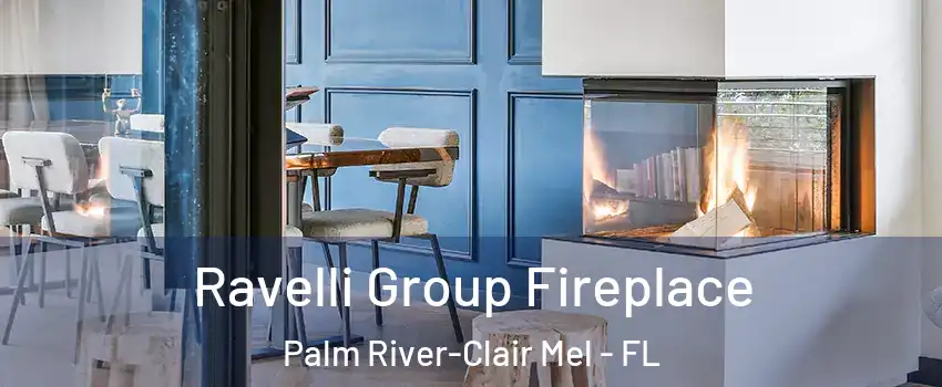 Ravelli Group Fireplace Palm River-Clair Mel - FL